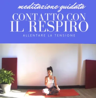 Contatto con il respiro - Meditazione guidata - Allentare la tensione - video Yoga con Giusi